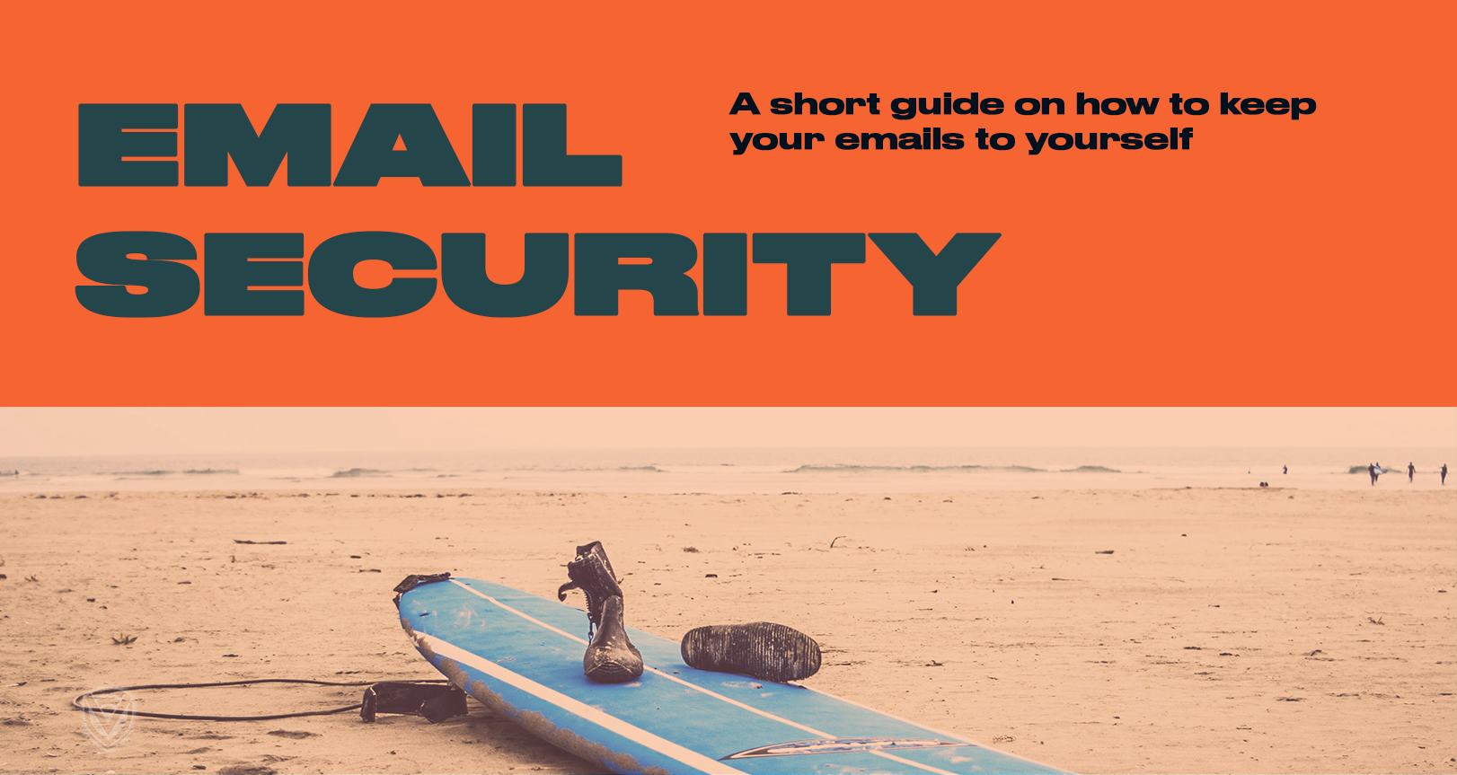 A Guide to Improving Email Security